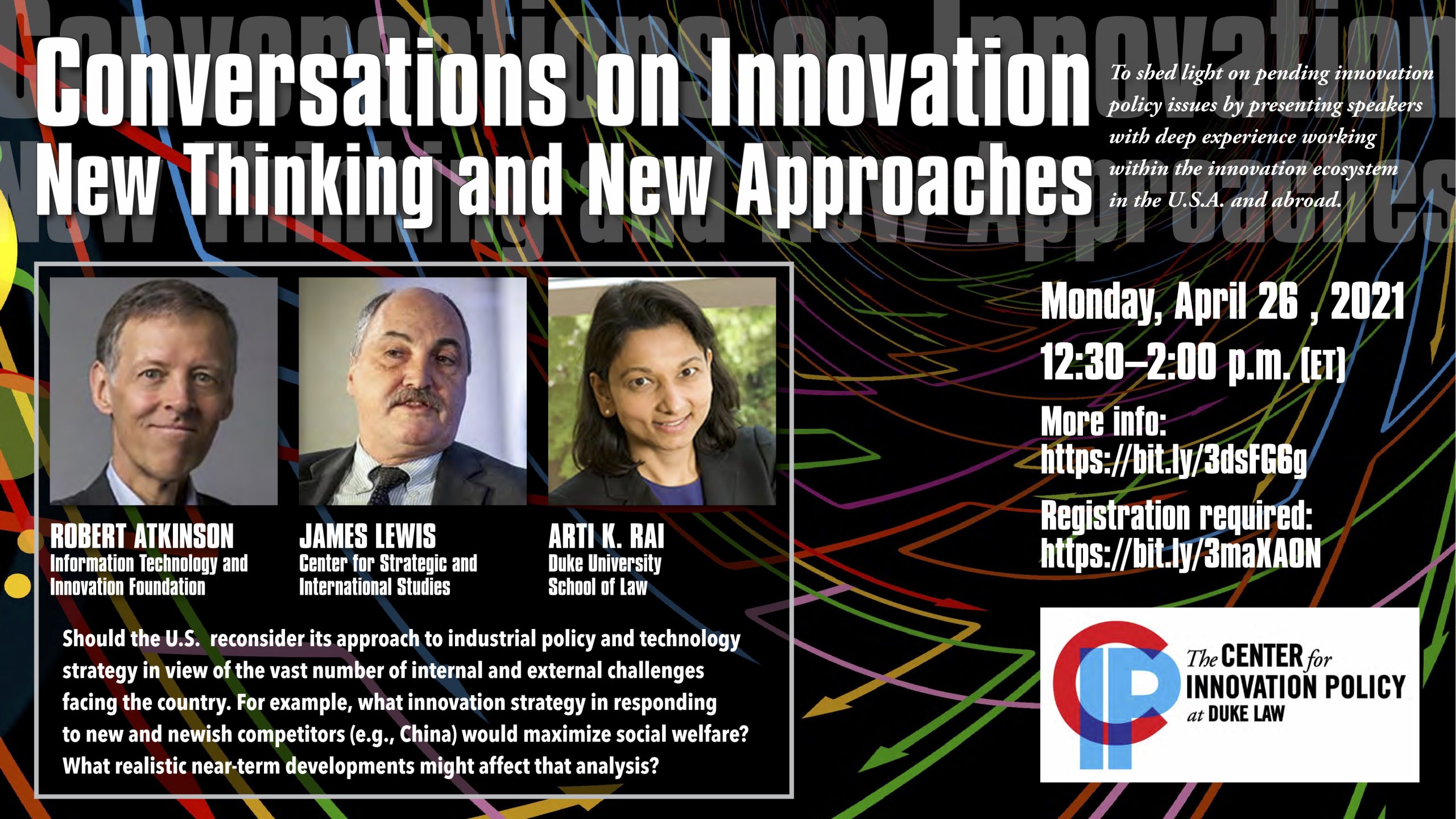 Conversations on Innovation New Thinking and Approaches: Monday, April 26th, 12:30-2:00 PM. An Event by the Center for Innovation Policy at Duke Law.