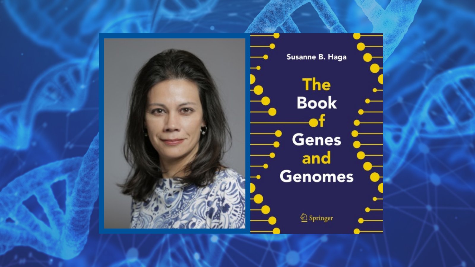 Susanne Haga and her book, The Book of Genes and Genomes