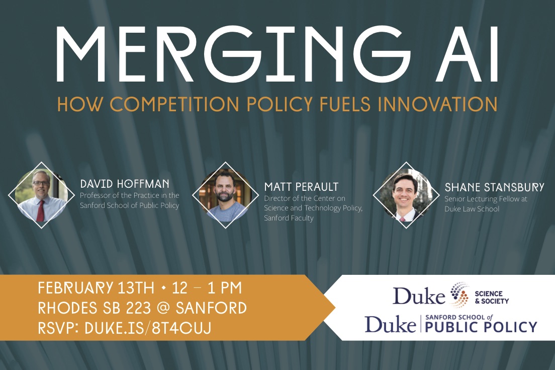 Merging AI on 2/13 in Sanford, Rhodes SB 223, How Competition Policy Fuels Innovation