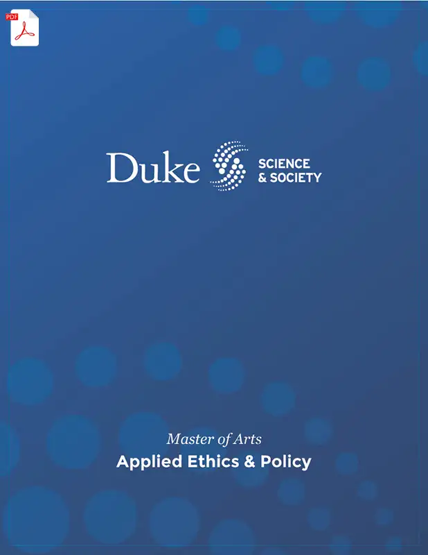 Duke Applied Ethics & Policy Master's Student Handbook.