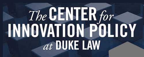 The Center for Innovation Policy at Duke Law