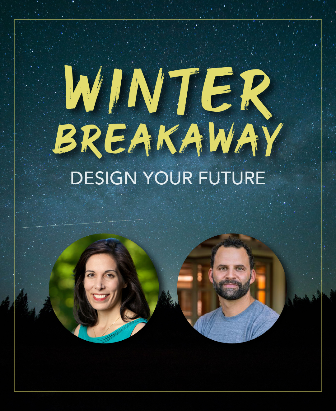 Winter Breakaway: Design Your Future